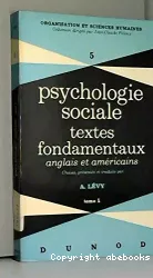 Psychologie sociale : textes fondamentaux anglais et américains v.1
