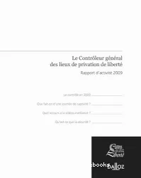 Contrôleur général des lieux de privation de liberté : rapport annuel 2009