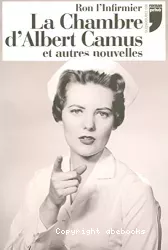 La chambre d'Albert Camus et autres nouvelles