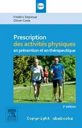 Prescription des activités physiques en prévention et en thérapeutique