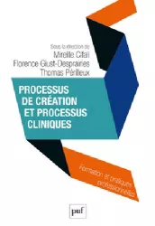 Processus de création et processus cliniques