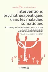 Interventions psychothérapeutiques dans les maladies somatiques