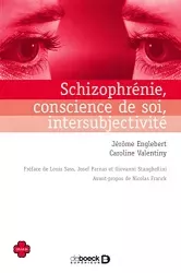 Schizophrénie, conscience de soi, intersubjectivité
