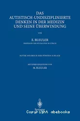 Das autistisch-undisziplinierte Denken in der Medizin und seine Überwindung