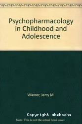 Psychopharmacology in childhood and adolescence
