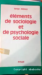 Eléments de sociologie et de psychologie sociale