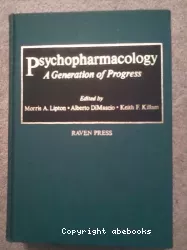 Psychopharmacology : a generation of progress