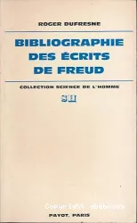 Bibliographie des écrits de Freud en français, allemand et anglais