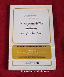 La responsabilité médicale en psychiatrie