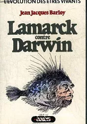 Lamarck contre Darwin