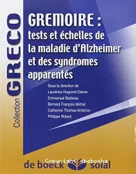 Gremoire - Tests et échelles de la maladie d'Alzheimer et des syndromes apparentés