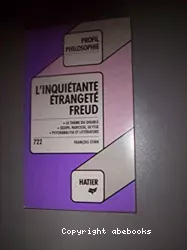 L'inquiétante étrangeté de Freud. Le thème du double. Oedipe, Narcisse, Ulysse. Psychanalyse et littérature