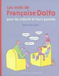 Les mots de Françoise Dolto