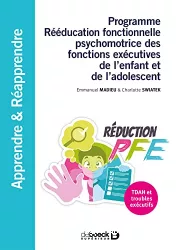 Programme rééducation fonctionnelle psychomotrice des fonctions exécutives de l'enfant et de l'adolescent