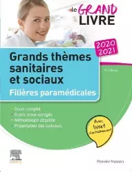 Le grand livre - Grands thèmes sanitaires et sociaux 2020-2021 - Filières paramédicales