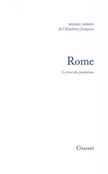 Rome : le livre des fondations ; essai