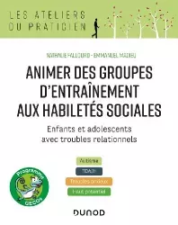 Animer des groupes d'entrainement aux habiletés sociales