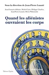 Quand les aliénistes ouvraient les corps