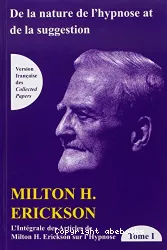 Intégrale des articles de Milton H. Erickson sur l'hypnose. - Tome III : Etude par l'hypnose des processus psychodynamiques