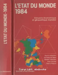 L'état du monde : annuaire économique et géopolitique mondial