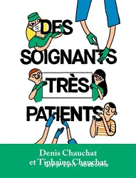 Des soignants très patients