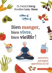 Bien manger, bien vivre, bien vieillir !