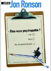 Etes-vous psychopathe ? Voyage dans l'industrie de la folie