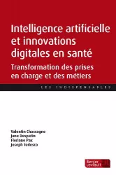 Intelligence artificielle et innovations digitales en santé