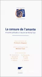 La censure de l'amante et autres préludes à l'œuvre de Michel Fain