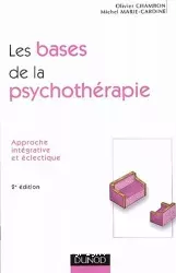 Les bases de la psychothérapie : Approche intégrative et éclectique