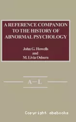 A reference companion to the history of abnormal psychology