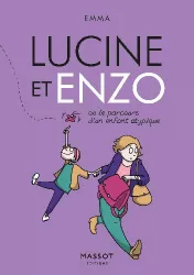 Lucine et Enzo ou le parcours d'un enfant atypique