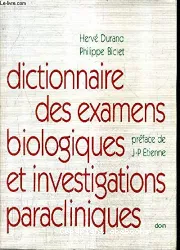 Dictionnaire des examens biologiques et investigations paracliniques