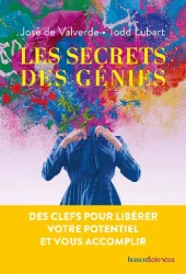 Les secrets des génies : des clefs pour libérer votre potentiel et vous accomplir