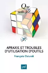 Apraxie et troubles d’utilisation d’outils