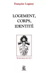 Logement, corps, identité