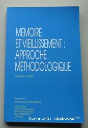 Mémoire et vieillissement : approche méthodologique : colloque, 3-5 juin 1988
