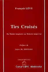 Tirs croisés : du Malade imaginaire au Médecin malgré lui