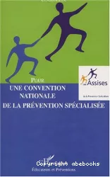 Pour une convention nationale de la prévention spécialisée