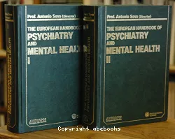 The european handbook of psychiatry and mental health. Tome 1