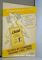 Préparation au CAFAS : sujets et corrigés 1992-1993