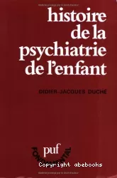 Histoire de la psychiatrie de l'enfant