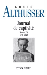 Journal de captivité : Stalag XA / 1940-1945. Carnets. Correspondances. Textes