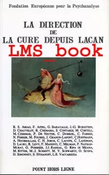 La direction de la cure depuis Lacan ; textes préparatoires au Congrès Madrid, 21-23 octobre 1994
