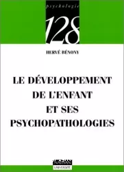 Le développement de l'enfant et ses psychopathologies