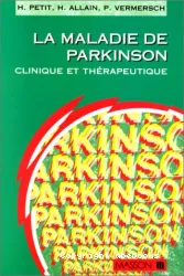 La maladie de Parkinson : clinique et thérapeutique