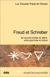 Freud et Schreber : les sources écrites du délire, entre psychose et culture