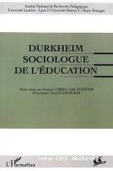 Durkheim, sociologue de l'éducation : journée d'étude 15-16 octobre 1992