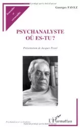 Psychanalyste où es-tu ?