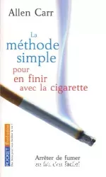 La méthode simple pour en finir avec la cigarette.